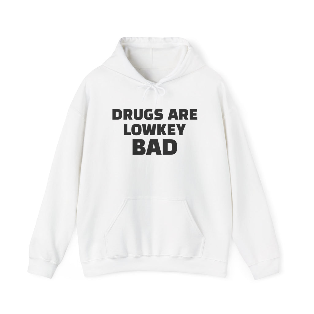 Drugs are lowkey bad hoodie