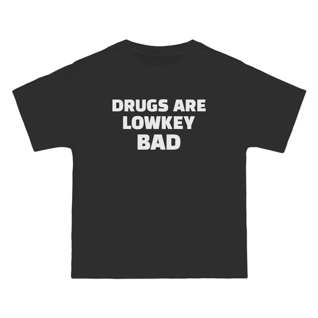 Drugs r lowkey bad t
