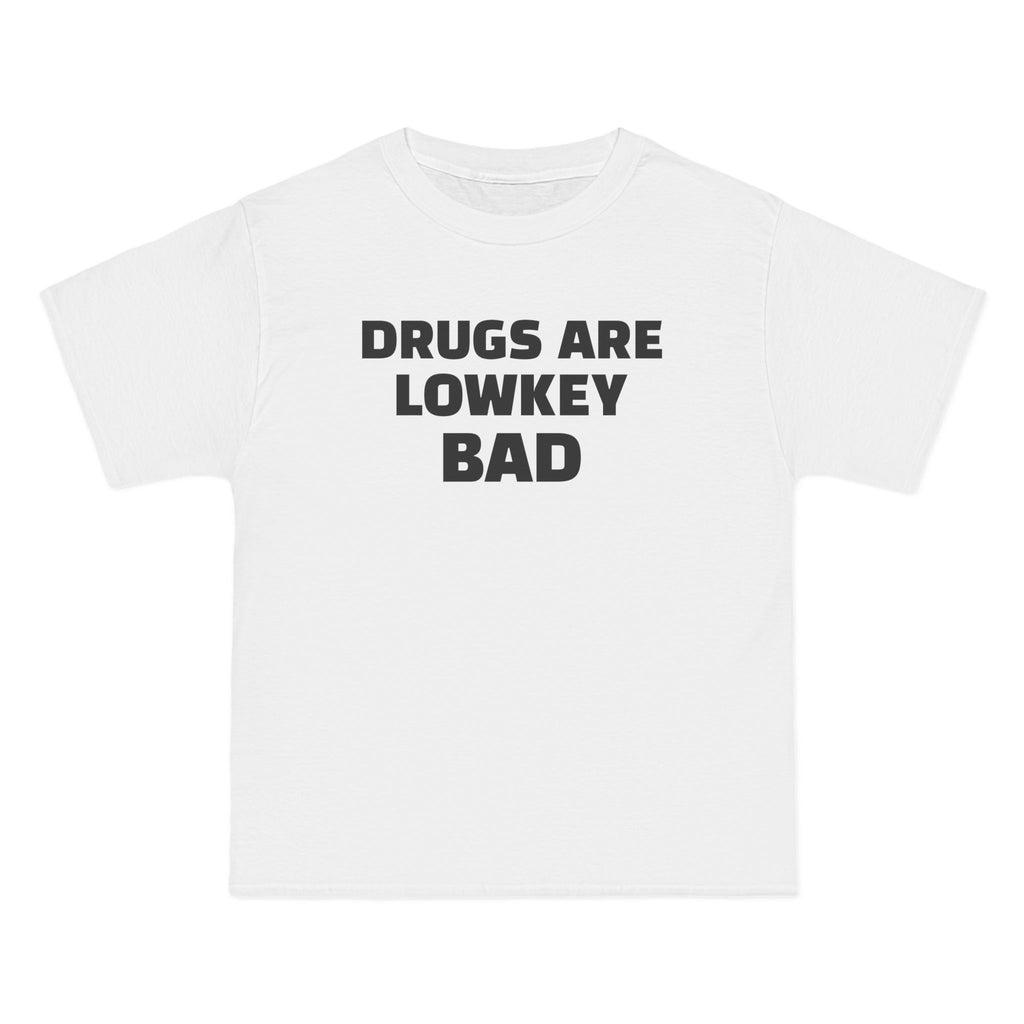 Drugs r lowkey bad t